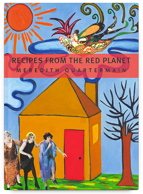 Recipes from the Red Planet by Meredith Quartermain