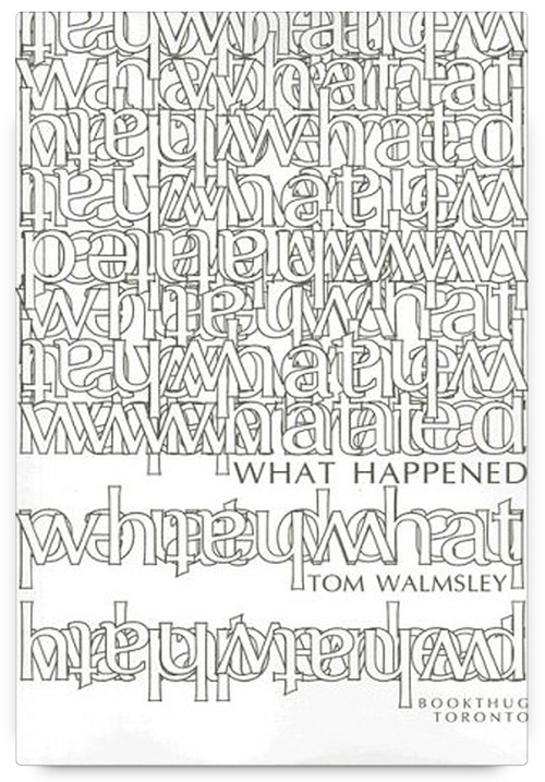 What Happened by Tom Walmsley