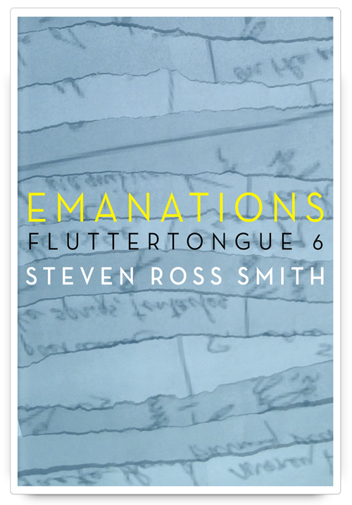 Emanations: fluttertongue 6 by Steven Ross Smith