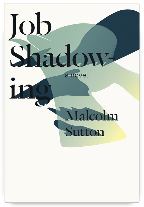 Job Shadowing by Malcolm Sutton