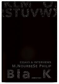 Blank: Essays and Interviews by M. NourbeSe Philip