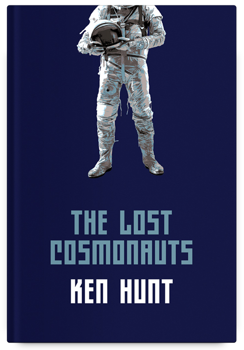 The Lost Cosmonauts by Ken Hunt