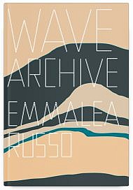 Wave Archive by Emmalea Russo