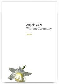 Without Ceremony by Angela Carr