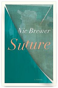 Suture by Nic Brewer