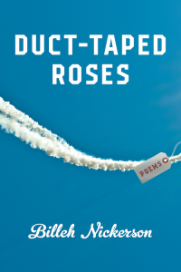 Duct-Taped Roses by Billeh Nickerson