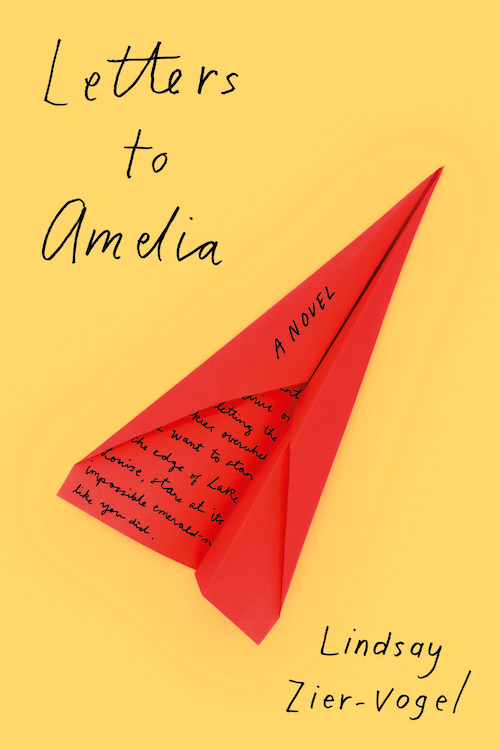 Letters to Amelia by Lindsay Zier-Vogel
