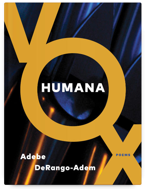 Vox Humana by Adebe DeRango-Adem
