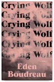 Crying Wolf by Eden Boudreau