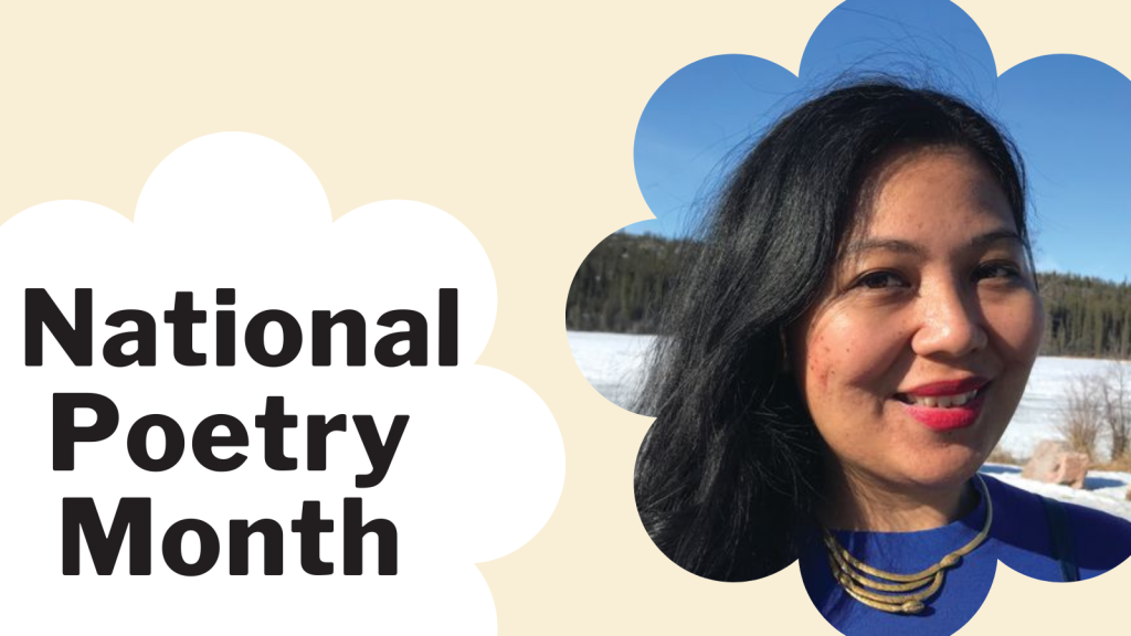 Therese Estacion on a banner that reads National Poetry Month