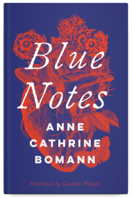 Blue Notes by Anne Cathrine Bomann, translated by Caroline Waight