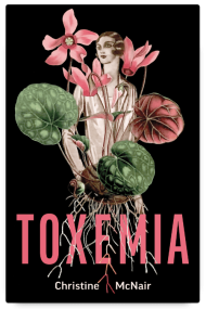 Toxemia by Christine McNair