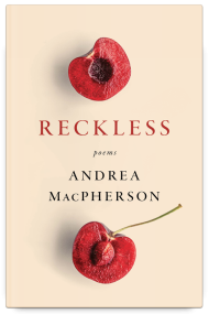 Reckless by Andrea MacPherson